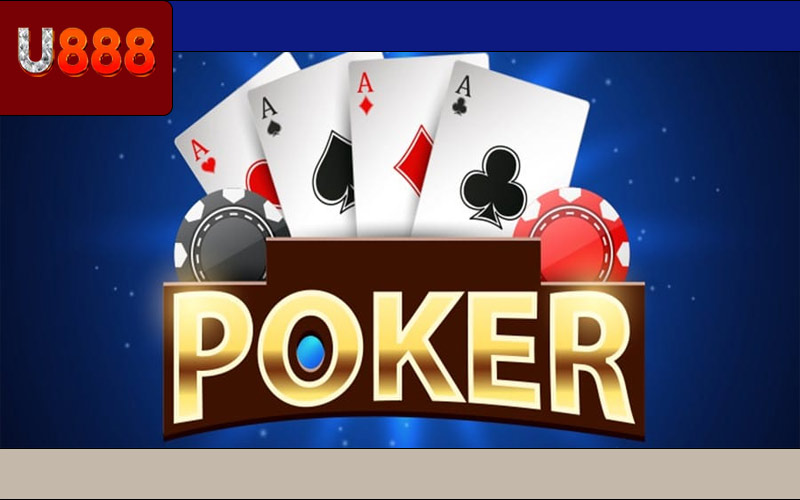 Hướng Dẫn Cách Chơi Poker Cho Người Mới Trên U888